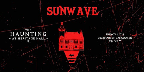 Sunwave -Haunting at Heritage Hall 2026